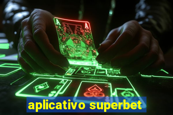 aplicativo superbet